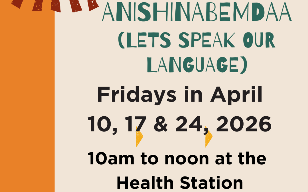 April: Ambe Anishinabemdaa